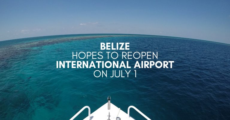 Belize Hopes to Reopen its International Airport on July 1