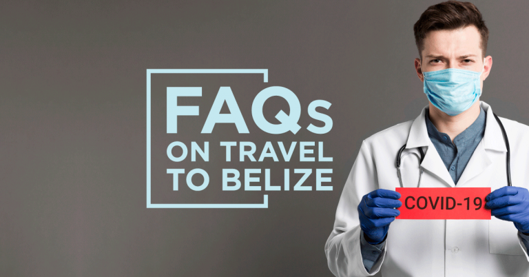 Travel FAQs for Belize during COVID-19 